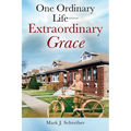 One Ordinary Life-Extraordinary Grace - Paperback