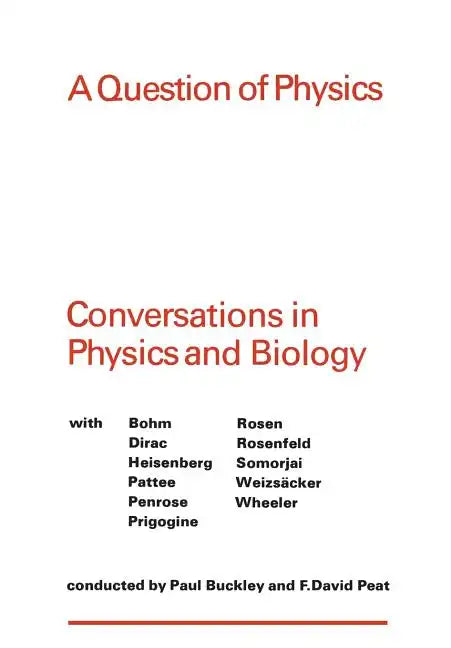 A Question of Physics: Conversations in Physics and Biology - Paperback