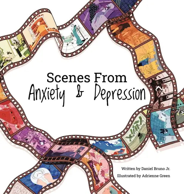 Scenes from Anxiety & Depression - Hardcover
