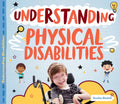 Understanding Physical Disabilities - Library Binding