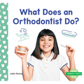 What Does an Orthodontist Do? - Library Binding