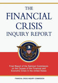 The Financial Crisis Inquiry Report: Final Report of the National Commission on the Causes of the Financial and Economic Crisis in the United States - Paperback