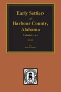 Barbour County, Alabama, Early Settlers Of. (Vols. #1& 2) - Paperback