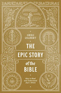 The Epic Story of the Bible: How to Read and Understand God's Word - Paperback