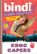Croc Capers: A Bindi Irwin Adventure - Paperback