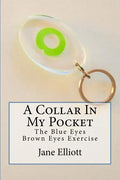 A Collar In My Pocket: Blue Eyes/Brown Eyes Exercise - Paperback