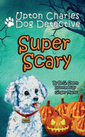 Super Scary: Upton Charles-Dog Detective - Paperback