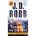 Naked in Death: 25th Anniversary Edition - Paperback