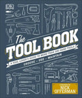 The Tool Book: A Tool Lover's Guide to Over 200 Hand Tools - Hardcover