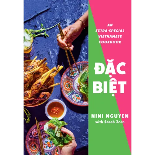 Dac Biet: An Extra-Special Vietnamese Cookbook - Hardcover