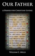 Our Father: A Prayer for Christian Living - Paperback