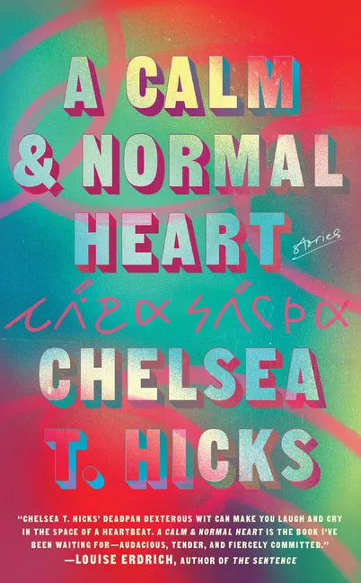 A Calm and Normal Heart: Stories - Hardcover