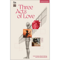 Three Acts of Love: The Start of Space; Fangirl, or the Justification of Limerence; With the Love of Neither God Nor State - Paperback