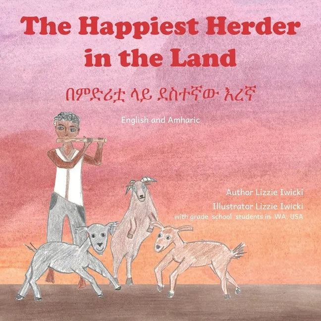 The Happiest Herder: The Discovery Of Coffee, in Amharic and English - Paperback