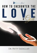 How to Encounter the LOVE of God: Experience Jesus Book 1 - Paperback