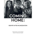 Coming Home: Reentry After Incarceration - Paperback