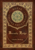 Barnaby Rudge (Royal Collector's Edition) (Case Laminate Hardcover with Jacket) - Hardcover