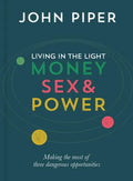 Living in the Light: Money, Sex and Power - Paperback