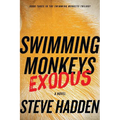 Swimming Monkeys: Exodus (Book Three in the Swimming Monkeys Trilogy) - Paperback