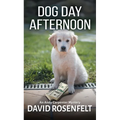 Dog Day Afternoon - Library Binding