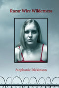 Razor Wire Wilderness - Paperback