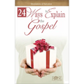 24 Ways to Explain the Gospel: Illustrations of Salvation - Paperback