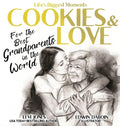Cookies and Love: For the Best Grandparents in the World - Hardcover