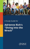 A Study Guide for Adrienne Rich's "Diving Into the Wreck" - Paperback