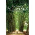 The Power of Forgiveness: A Guide to Healing and Wholeness - Paperback