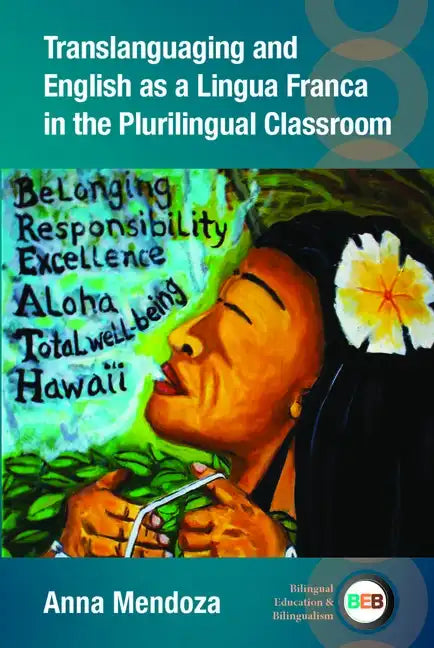 Translanguaging and English as a Lingua Franca in the Plurilingual Classroom - Paperback