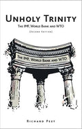 Unholy Trinity: The Imf, World Bank and Wto - Paperback