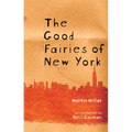 The Good Fairies of New York - Paperback