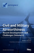 Civil and Military Airworthiness: Recent Developments and Challenges (Volume II) - Hardcover