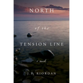 North of the Tension Line: Volume 1 - Paperback
