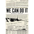 We Can Do It: A Community Takes on the Challenge of School Desegregation - Hardcover