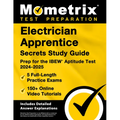 Electrician Apprentice Secrets Study Guide - 5 Full-Length Practice Exams, 150+ Online Video Tutorials, Prep for the IBEW Aptitude Test 2024-2025: [In - Paperback