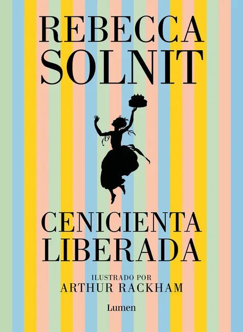 Cenicienta Liberada / Cinderella Liberator - Hardcover