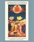Commissioned to Be Apostles: Love, Worship, Community, Learning, Service - Paperback