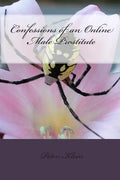 Confessions of an Online Male Prostitute - Paperback