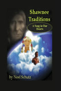 Shawnee Traditions: A Song in Our Hearts - Paperback