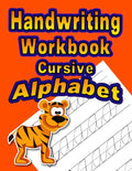 Handwriting Workbook: Cursive - Alphabet - Paperback