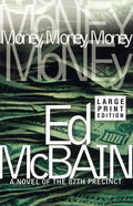 Money, Money, Money: A Novel of the 87th Precinct - Paperback