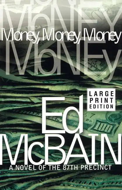 Money, Money, Money: A Novel of the 87th Precinct - Paperback