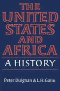 The United States and Africa: A History - Paperback