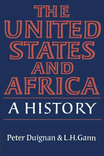 The United States and Africa: A History - Paperback