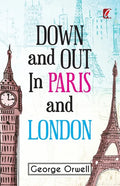 Down & out in Paris and London - Paperback