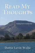 Read My Thoughts: Finding God in My Everyday - Paperback