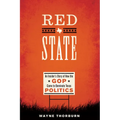 Red State: An Insider's Story of How the GOP Came to Dominate Texas Politics - Paperback