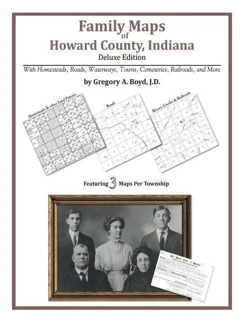 Family Maps of Howard County, Indiana - Paperback