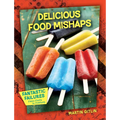 Delicious Food Mishaps - Paperback